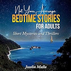 Not Your Average Bedtime Stories for Adults Short Mysteries and Thrillers
